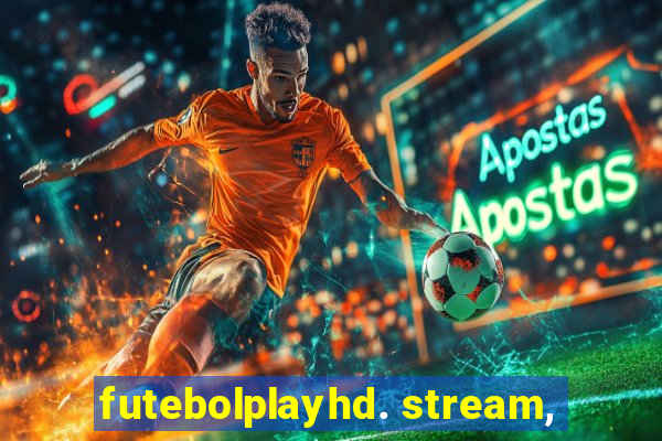 futebolplayhd. stream,